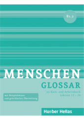 MENSCEN B1.2 GLOSSAR (ZU KURS UND ARBEITSBUCH LEKTION 13-24)