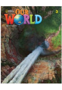 OUR WORLD 3 BUNDLE (SB + EBOOK + WB WITH ONLINE PRACTICE) - BRE 2ND ED 978-03-5772-951-9 9780357729519