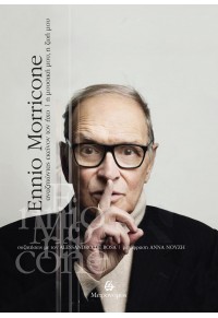 ENNIO MORRICONE - ΑΝΑΖΗΤΩΝΤΑΣ ΕΚΕΙΝΟΝ ΤΟΝ ΗΧΟ - Η ΜΟΥΣΙΚΗ ΜΟΥ, Η ΖΩΗ ΜΟΥ 978-618-5339-92-0 9786185339920