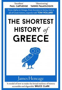 THE SORTEST HISTORY OF GREECE 978-1-91308-324-3 9781913083243