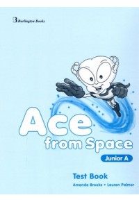 ACE FROM SPACE JUNIOR A TEST BOOK 9963-47-433-0 9789963474332