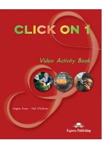 CLICK ON 1 VIDEO ACTIVITY BOOK 1-84325-160-4 9781843251606