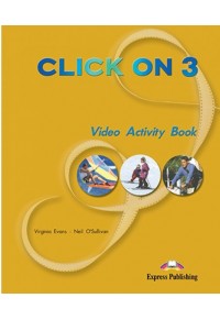 CLICK ON 3 VIDEO ACTIVITY BOOK 1-84325-592-8 9781843255925