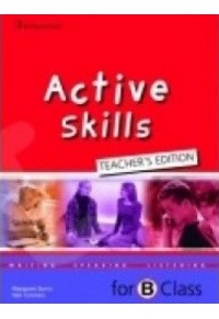 ACTIVE SKILLS FOR Β CLASS TEACHER' S EDITION 9963-46-488-2 9789963464883