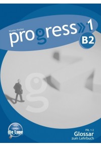 PROGRESS 1 (B2) GLOSSAR LEHRBUCH 960-8233-16-X 9789608233164