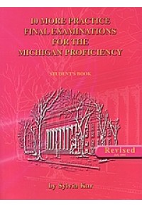 10 MORE FINAL EXAMINATIONS FOR MICHIGAN PROFICIENCY STUDENT'S BOOK 960-7632-09-5 9789607632098