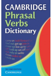 CAMBRIDGE PHRASAL VERBS DICTIONARY 978-0-521-67770-7 9780521677707