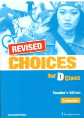 CHOICES D CLASS COMPANION TEACHER'S