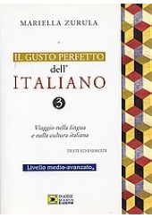 IL GUSTO PERFETTO DELL ITALIANO 3 MEDIO-AVANZATOa