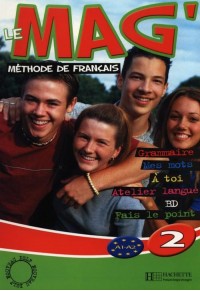 LE MAG 2 METHODE DE FRANCAIS 978-2-01-155412-3 9782011554123