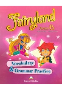 FAIRYLAND Β VOCABULARY & GRAMMAR PRACTICE 978-960-361-708-2 9789603617082