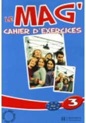 LE MAG 3 CAHIER D' EXERCISES