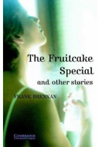 THE FRUITCAKE SPECIAL & OTHER STORIES LEVEL 4 0-521-78365-8 9780521783651