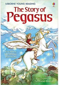 THE STORY OF PEGASUS 978-1-4095-2228-7 9781409522287