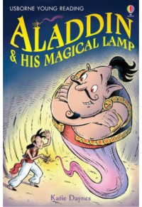 ALADDIN AND HIS MAGICAL LAMP 978-0-7460-8071-9 9780746080719