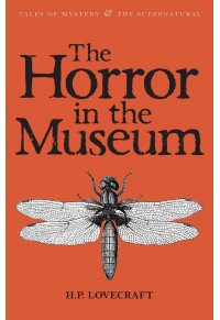 THE HORROR IN THE MUSEUM 978-1-84022-642-3 9781840226423