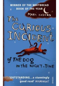 THE CURIOUS INCIDENT OF THE DOG IN THE NIGHT-TIME 978-0-099-45025-2 9780099450252