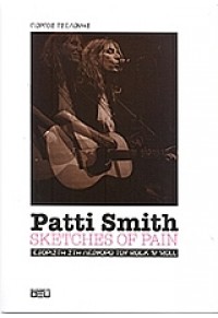 PATTI SMITH - SKETCHES OF PAIN 978-960-436-202-8 9771790196006