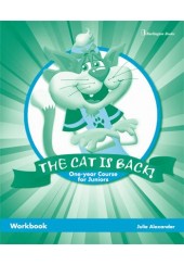 THE CAT IS BACK! ONE YEAR COURSE FOR JUNIORS WORKBOOK