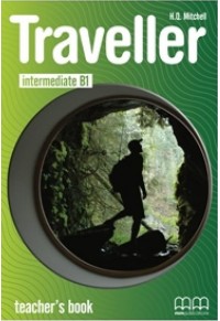 TRAVELLER B1 INTERMEDIATE - TEACHER'S BOOK 978-960-443-592-0 9789604435920