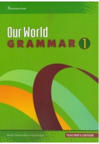 OUR WORLD 1 GRAMMAR - TEACHER' S 978-9963-47-549-0 9789963475490