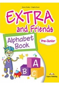 EXTRA AND FRIENDS PRE-JUNIOR ALPHABET BOOK 978-1-84974-826-1 9781849748261