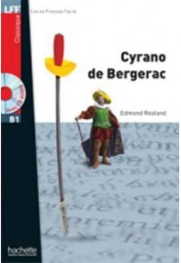 CYRANO DE BERGERAC + AUDIO CD (B1) 978-2-01-155745-2 9782011557452