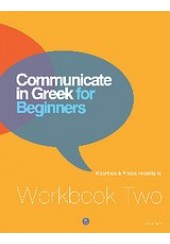 COMMUNICATE IN GREEK FOR BEGINNERS WB 2
