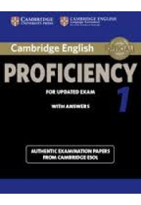 CAMBRIDGE ENGLISH PROFICIENCY 1 FOR UPDATED EXAM WITH ANSWERS 978-1-107-69504-7 9781107695047