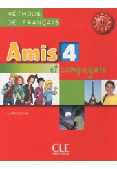 AMIS ET COMPAGNIE 4 B1 METHODE DE FRANCAIS