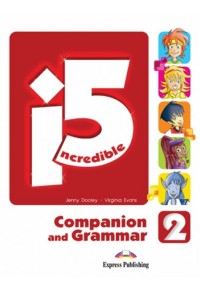 INCREDIBLE 5 2 COMPANION AND GRAMMAR 978-960-361-895-9 9789603618959