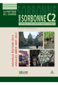 PARIS SORBONNE C2 NOUVELLE EDITION 2013 978-960-99632-3-7 9789609963237