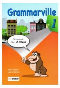 GRAMMARVILLE 1 STUDENTS FOR A CLASS 978-9963-728-09-1 9789963728091
