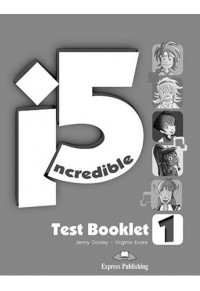 INCREDIBLE 5 1 TEST BOOKLET 978-1-4715-1577-4 9781471515774