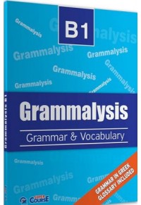 GRAMMALYSIS GRAMMAR & VOCABULAIRY B1 TEACHER'S BOOK 978-960-6895-46-3 101001030301