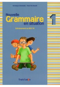 GRAMMAIRE EN SITUATION 1 NOUVELLE 978-960-9526-17-3 9789609526173