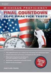 MICHIGAN PROFICIENCY FINAL COUNTDOWN ECPE PR. TEST 2013 ( ΠΑΛΙΑ ΕΚΔΟΣΗ) 978-1-4080-9272-9 9781408092729