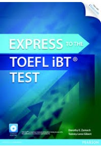 EXPRESS TO THE TOEFL iBT TEST 978-0-13-286162-5 9780132861625