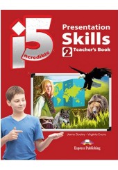 INCREDIBLE 5 2 PRESENTATION SKILLS TEACHER'S BOOK