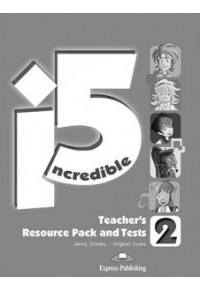 INCREDIBLE 5 2 TEACHER'S RESOURCE PACK & TESTS 978-1-4715-1174-5 9781471511745