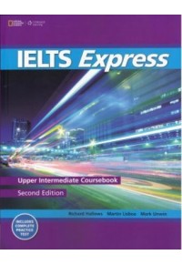 IELTS EXPRESS UPPER-INTERMEDIATE SB 2ND EDITION 978-1-133-31302-1 9781133313021