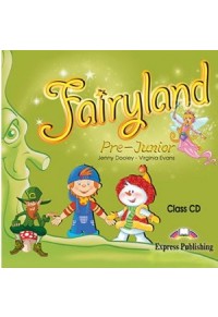 FAIRYLAND PRE-JUNIOR CLASS CD 987-1-84679-536-7 9781846795367