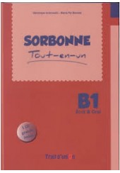 SORBONNE B1 TOUT EN UN (ECRIT+ORAL) +CD