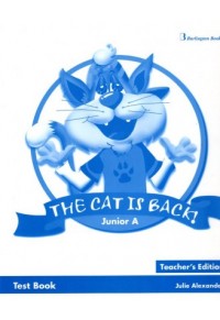 THE CAT IS BACK JUNIOR A TEST TCHR'S 978-9963-48-410-2 9789963484102