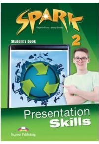 SPARK 2 PRESENTATION SKILLS STUDENT'S BOOK 978-1-4715-3586-4 9781471535864