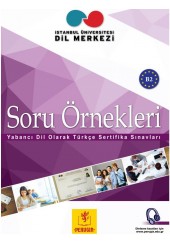 SORU ORNEKLERI B2 - YABANCI DIL OLARAK TURKCE SERTIFIKA SINAVLARI