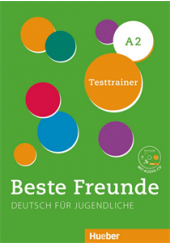 BESTE FREUNDE A2 DEUTSCH FUR JUGENDLICHE A2 TESTTRAINER (MIT AUDIO-CD)