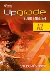 UPGRADE YOUR ENGLISH A2 STUDENT'S BOOK
