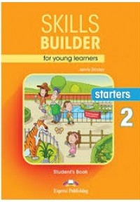 SKILLS BUILDER FOR YOUNG LEARNERS STARTERS 2 (ΧΩΡΙΣ DIGIBOOK APP) 978-1-4715-5935-8 9781471559358