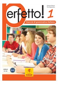 PERFETTO 1 - ESERCIZI DI GRAMMATICA ITALIANA A1-A2 978-618-82738-6-3 9786188273863